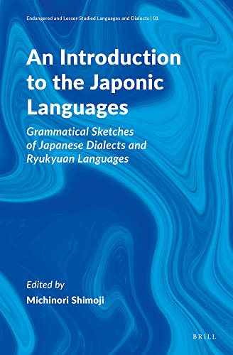 An Introduction to the Japonic Languages: Grammatical Sketches of Japanese Dialects and Ryukyuan Languages (Hardcover)