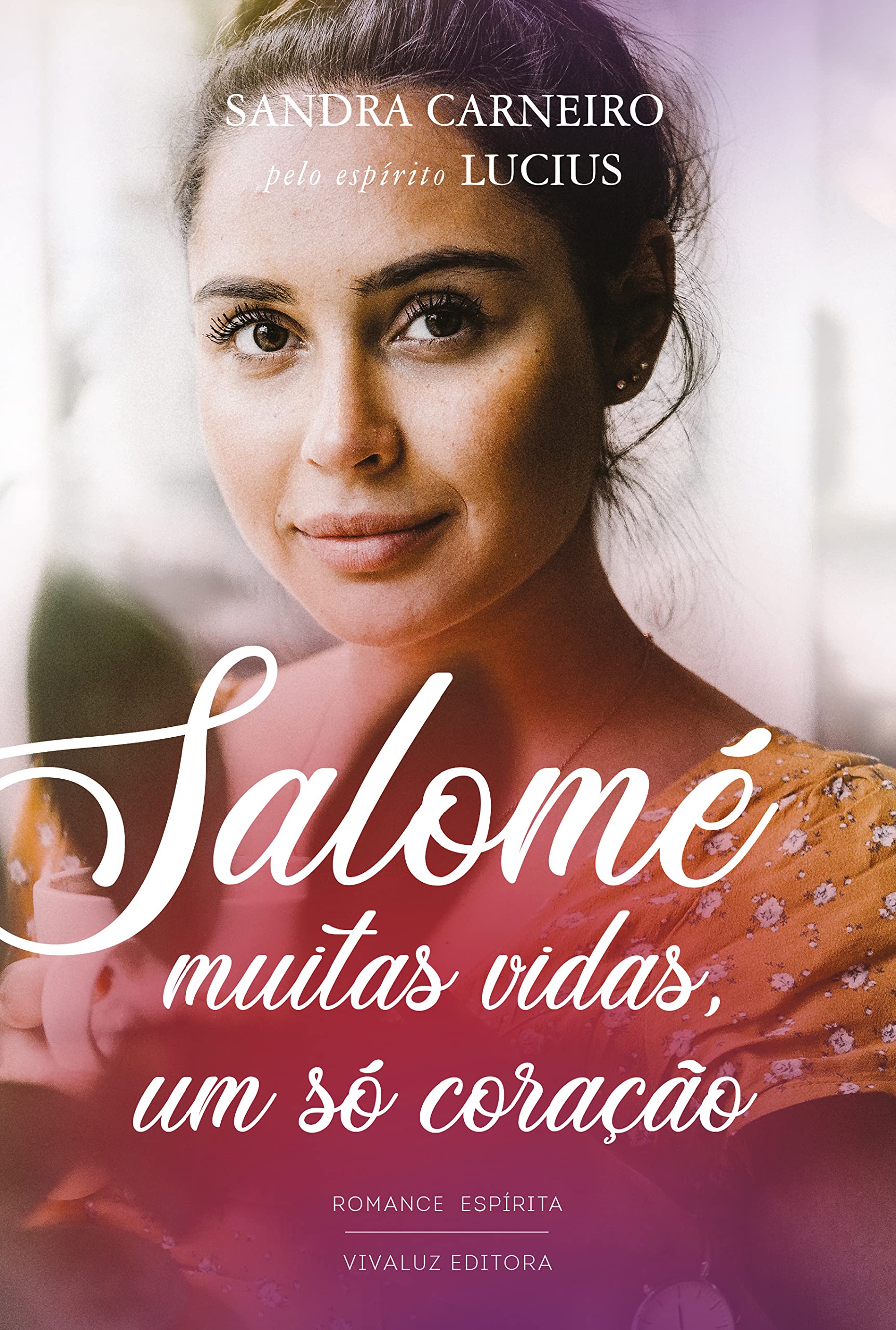 Salomé: Muitas vidas, um só coração (Portuguese Edition)
