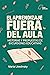 El aprendizaje fuera del au...