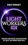 Lightworkers 101:...