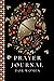 Prayer Journal For Women: 5...