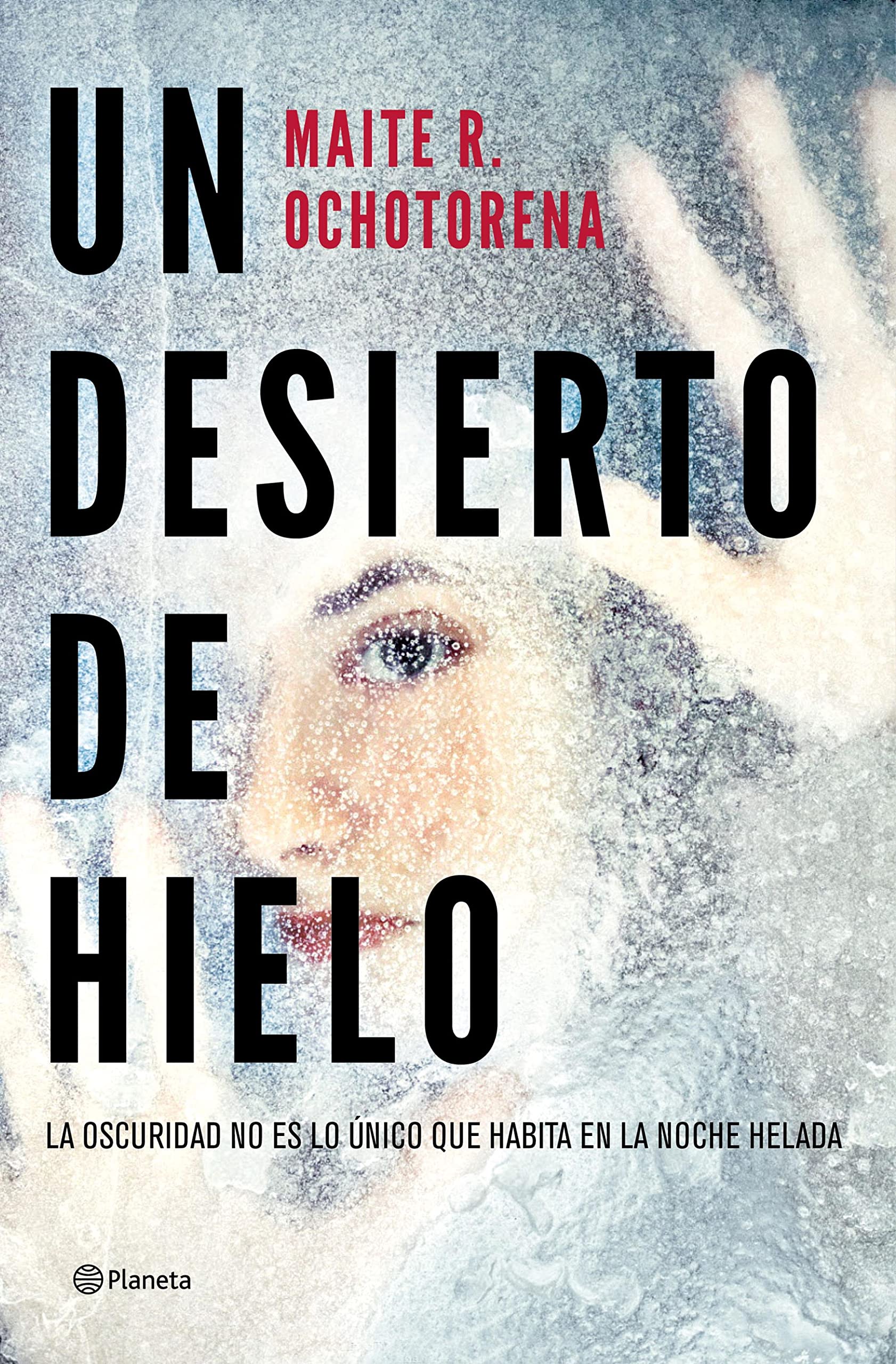 Un desierto de hielo (Kindle Edition)