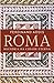 Roma: História da Cidade Eterna