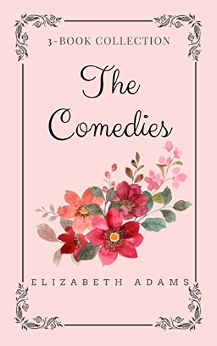 The Comedies: Three Pride and Prejudice Variations that Will Make You Laugh Out Loud
