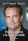«Friends», amanti...