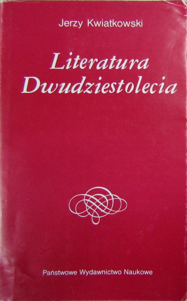 Literatura Dwudziestolecia (Dzieje literatury polskiej) (Polish Edition)