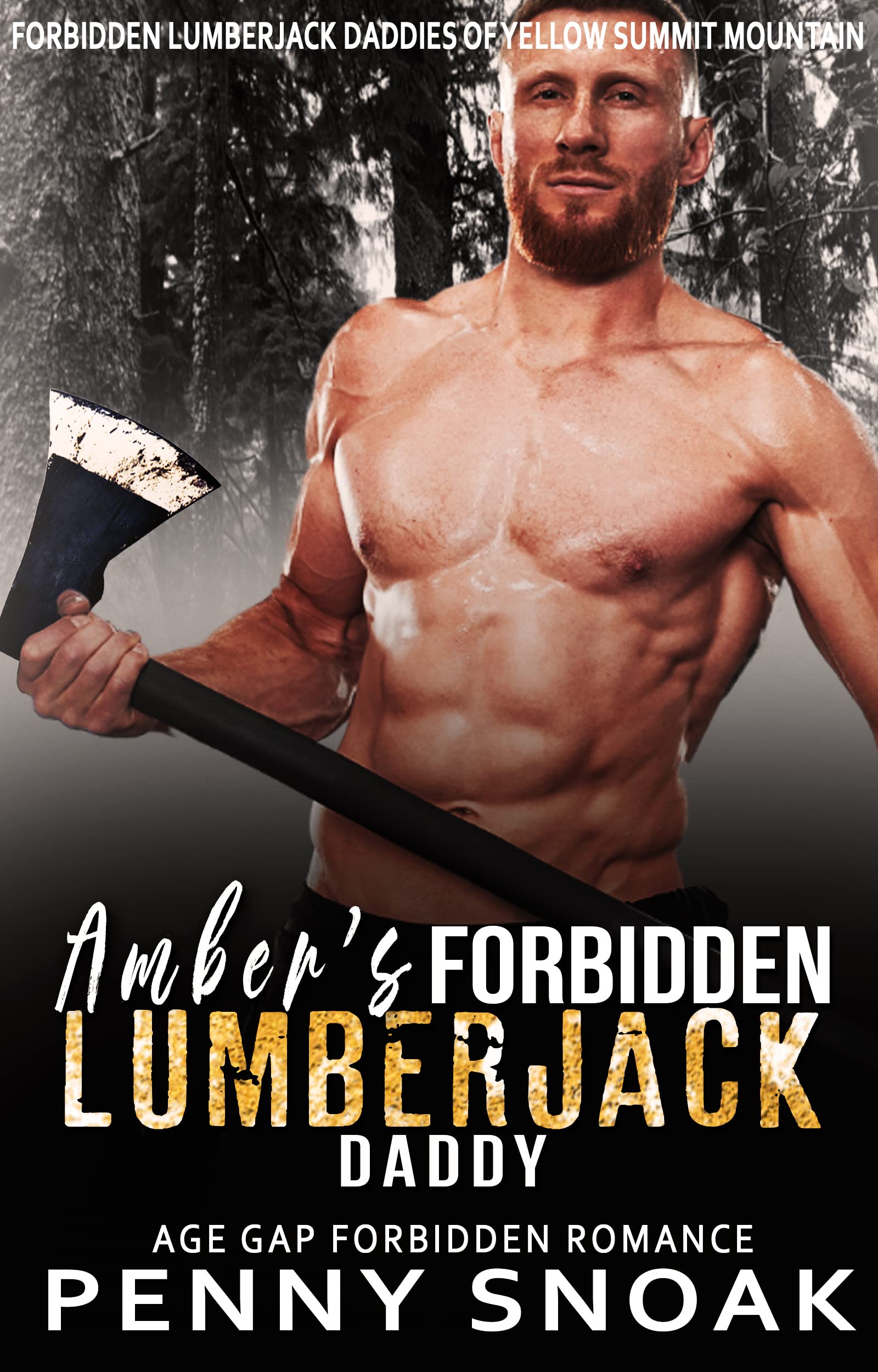 Amber's Forbidden Lumberjack Daddy (Forbidden Lumberjack Daddies of Yellow Summit Mountain #2)