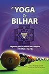 O Yoga da Bilhar: Como se tornar um campeão em bilhar e na vida (Portuguese Edition)