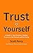 Trust Yourself by Scott Perry