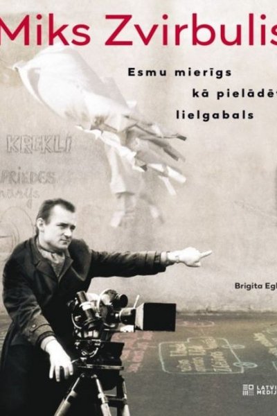 Miks Zvirbulis. Esmu mierīgs kā pielādēts lielgabals (Paperback)