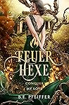 Feuerhexe - Conquer my Love by B.E. Pfeiffer