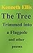 The Tree Trimmed into a Fla...