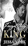 Forgetting the King (The Sovrano Crime Family #5) Forgetting the King (The Sovrano Crime Family #5)