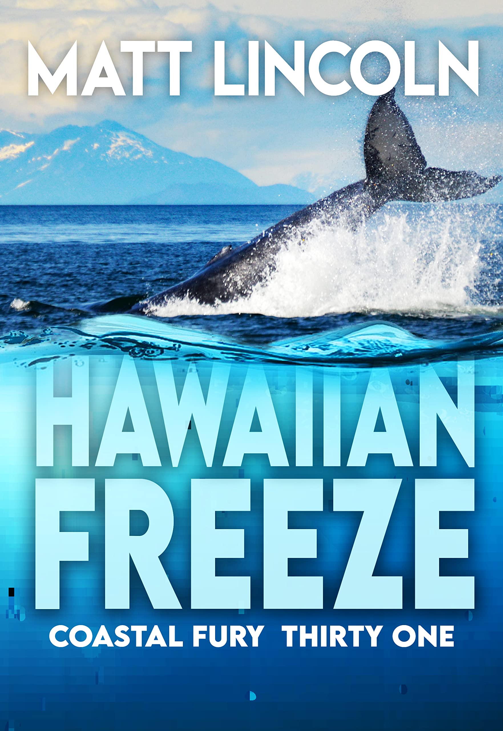 Hawaiian Freeze (Coastal Fury, #31)