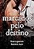 MARCADOS PELO DESTINO by Heaven Race