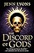The Discord of Gods (A Chorus of Dragons, #5)