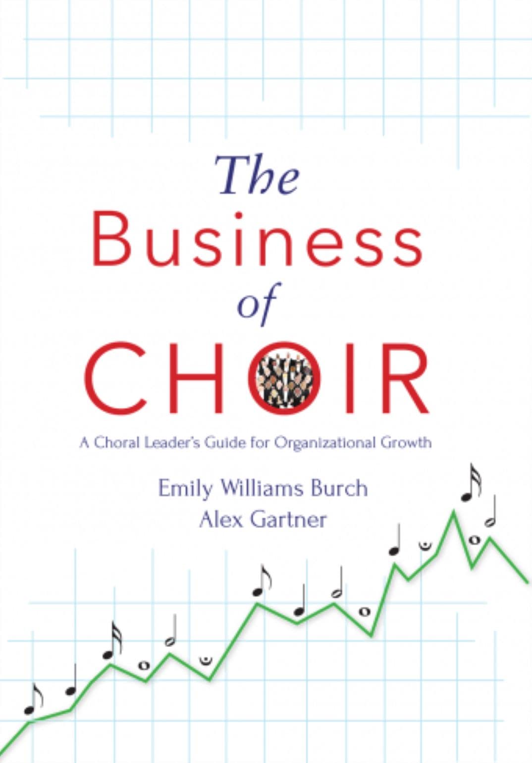 The Business of Choir (Paperback)