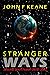 Stranger Ways: Selected Sho...