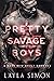 Pretty Savage Boys (Kings o...