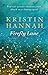 Firefly Lane by Kristin Hannah