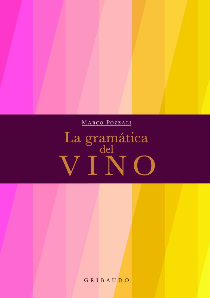 La gramática del vino (Spanish Edition)