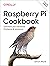 Raspberry Pi Cookbook: Software and Hardware Problems and Solutions