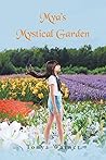 Mya's Mystical Garden by Tonya Warner