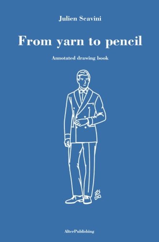From yarn to pencil (La collection "L'élégance masculine")