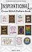 Inspirational and Motivational Cross Stitch Pattern Book: 11 Counted Charts Designed to Inspire and Promote Positive Mental Health