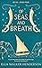 Of Seas and Breath (Selah, #4)