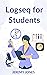 Logseq for Students by Jeremy P. Jones