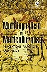 Multilingualism and Multiculturalism: Perceptions, Practices and Policy