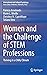 Women and the Challenge of STEM Professions: Thriving in a Chilly Climate (International and Cultural Psychology)