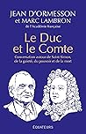 Le Duc et le Comte : Conversation autour de Saint-Simon, de la gaieté, du pouvoir et de la mort (French Edition)