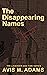 The Disappearing Names (Lav...