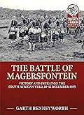 The Battle of Magersfontein: Victory and Defeat on the South African Veld, 10–12 December 1899