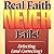Real Faith Never Fails