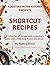 Roosters In The Kitchen Presents Shortcut Recipes by Nancy Stout
