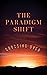 The Paradigm Shift: Crossin...