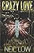 CRAZY LOVE