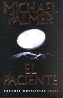 Portada de El paciente, de Michael Palmer