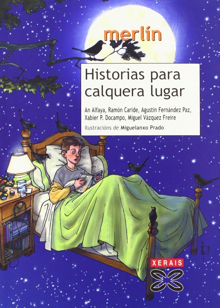 Historias para calquera lugar (Infantil E Xuvenil) (Galician Edition)