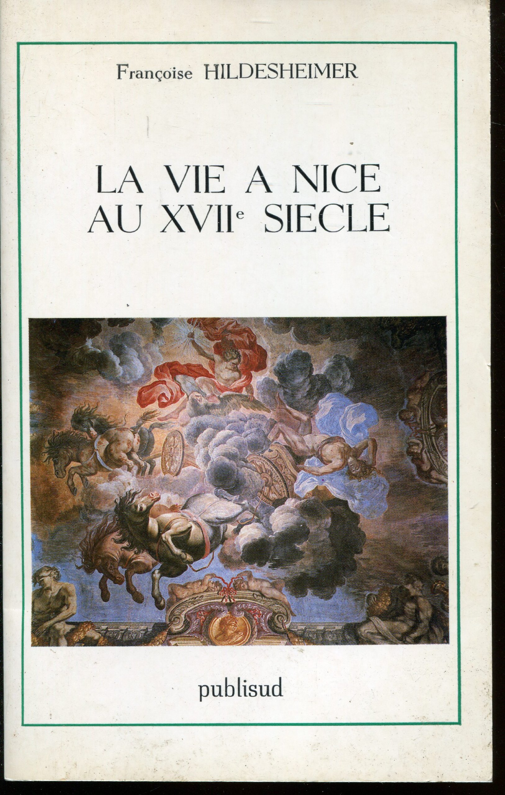 La Vie à Nice au XVIIe siècle (Paperback)