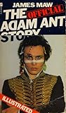 The Official Adam Ant Story The Official Adam Ant Story