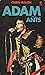 Adam and the Ants