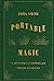 Portable Magic: A History of Books and Their Readers