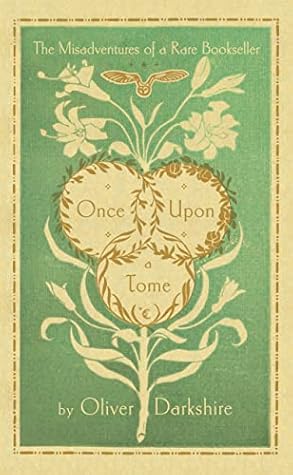 Once Upon a Tome: The Misadventures of a Rare Bookseller