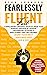 Fearlessly Fluent Fast by Ryan    Johnson