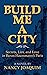 Build Me A City: Secrets, L...