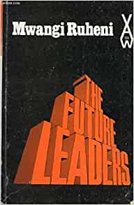 The Future Leaders (AFRICAN WRITERS SERIES, 139)